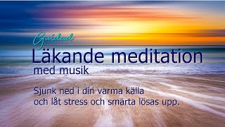 En kraftfull och läkande meditation [upl. by Aneehs]