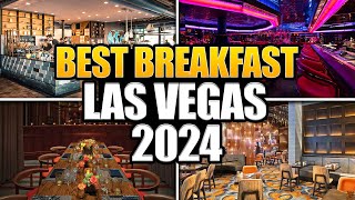 20 BEST BREAKFASTS in LAS VEGAS for 2024 🤯 [upl. by Hammock931]