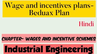 Wage and incentives plansBedaux PlanWages and Incentives Scheme Industrial Engineering diploma [upl. by Player779]