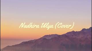 Love Song  Three Eleven by Nadhira Ulya COVER  HD AUDIO Paling Dicari [upl. by Enriqueta]