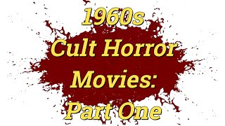 1960s Cult Horror Hidden Gems  Part One [upl. by Orelee58]