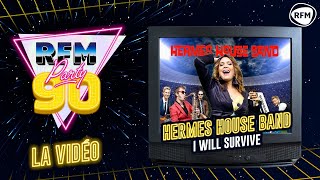 HERMES HOUSE BAND  RFM Party 90  Lhistoire du tube quot I will survivequot ⚽ [upl. by Tommy227]