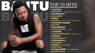 Bantu Top 20 Hits 20132022 [upl. by Sina]