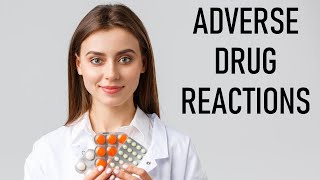 Adverse Drug Reactions Pharmacology [upl. by Osicnarf287]