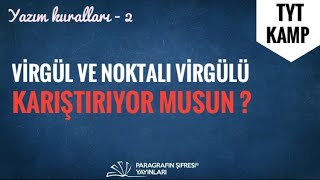 VİRGÜL VE NOKTALI VİRGÜLÜ KARIŞTIRIYOR MUSUN [upl. by Hekker481]