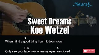 Koe Wetzel  Sweet Dreams Guitar Chords Lyrics [upl. by Adliwa]