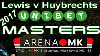 2017 Unibet Masters Adrian Lewis v Kim Huybrechts  First Round [upl. by Tniassuot987]