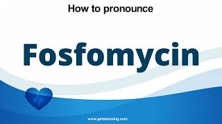 How to pronounce Fosfomycin in English correctly [upl. by Blunk]