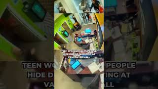 Teen helps people hide during shooting at Vancouver Mall [upl. by Nagyam]