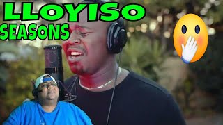 LLOYISO  Seasons Live REACTION [upl. by Pellikka141]