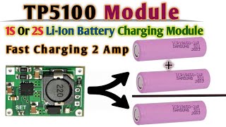 TP5100 Charger Module  1S Or 2S Lithium Ion Battery Charging Module [upl. by Namajneb]