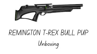 Remington T REX Bullpup Unboxing [upl. by Anette]