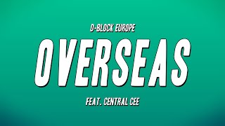 DBlock Europe  Overseas Feat Central Cee Lyrics [upl. by Ziana501]