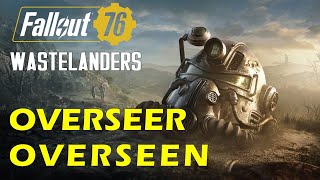 The Overseers Mission Resolving Some Personal Matters  Fallout 76 Lore [upl. by Hanonew]