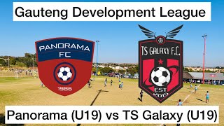 HIGHLIGHTS  Panorama U19 vs TS Galaxy U19  Gauteng Development League [upl. by Enaid]