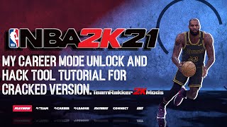 NBA2K21 MY CAREER MODE UNLOCK AND HACK TOOL TUTORIAL FOR CRACKED VERSION [upl. by Cralg]