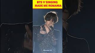 ᗷTS💜 V Singing ‘Made Me Romania’ Song🥰 shorts bts v song [upl. by Belda595]