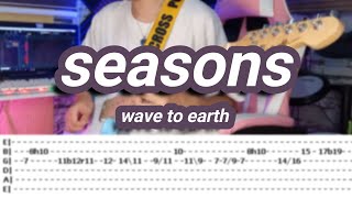 seasons ©wave to earth 【Guitar Cover】with TABS [upl. by Dominic464]