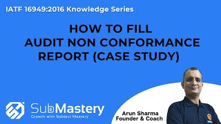 HOW TO FILL AUDIT NONCONFIRMITY REPORT  IATF 169492016 [upl. by Ettesyl351]