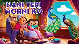 Nani Teri Morni Ko Mor Le Gaye  Fun Kids Song  Nursery Rhymes  Hindi Rhymes [upl. by Aral]