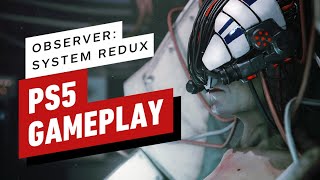 Observer System Redux PS5 Gameplay [upl. by Mulac]