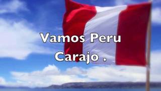 Alienta peruano  letra  Sudemos la camiseta  Vamos Perú Carajo [upl. by Lachance384]