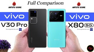 Vivo V30 Pro vs Vivo X80  Full Comparison Hindi [upl. by Avraham421]