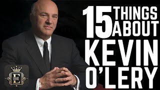 15 Things You Didnt Know About Kevin OLeary [upl. by Lennahc]