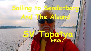 Sailing To Sønderborg And The Alsund  Tapatya EP297 [upl. by Cirdor]