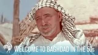 Welcome to Baghdad How Iraq Used to Be in the 1950s  British Pathé [upl. by Bronnie]