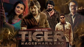 Tiger Nageswara Rao Hindi Dubbed Full Movie review amp facts  Ravi Teja Nupur Sanon Anupam Kher [upl. by Kermie]