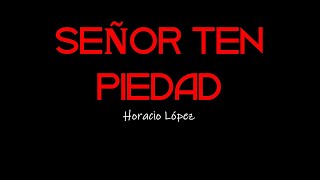 Cantos para la Misa Señor ten piedad H López [upl. by Ansilme]