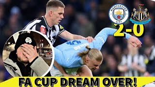 FA CUP EXIT Man City 20 Newcastle LIVE Match Reaction [upl. by Silden]