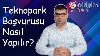 Teknopark Başvurusu Nasıl Yapılır [upl. by Fisch]