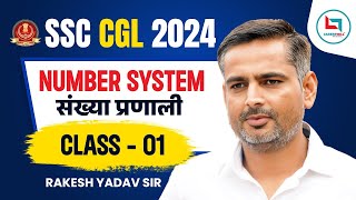 SSC CGL 2024  Number System  SSC CGL Selection Series  Class1  Maths by Rakesh Yadav Sir [upl. by Ahsimrac]