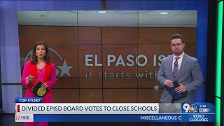 Divided EPISD board votes to close schools [upl. by Eceinhoj]