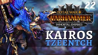 KAIROS vs WURRZAG  Immortal Empires  Total War Warhammer 3  Tzeentch  Kairos 22 [upl. by Namsaj284]