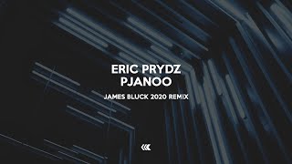 Eric Prydz  Pjanoo James Bluck Remix [upl. by Ribaudo]