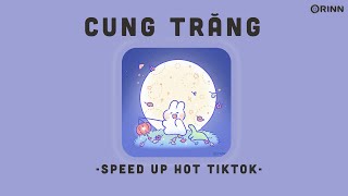 Cung Trăng 𝙨𝙥𝙚𝙚𝙙 𝙪𝙥  Mina Young  Nhạc Speed Up Hot TikTok Cho Trung Thu Của Bạn [upl. by Saretta156]