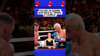 Chévez JR quiere quitarle el trono a Canelo Álvarez boxeo boxing box [upl. by Allianora343]