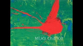 Milky Chance  Stunner HQ [upl. by Viafore]