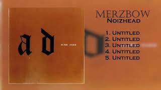 Merzbow  Noizhead 1995 [upl. by Ostap]