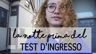 La NOTTE PRIMA del TEST DINGRESSO [upl. by Minna]