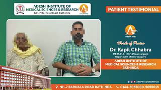 Patient Testimonial  Dr Kapil Chhabra Neurosurgeon  Adesh Hospital Bathinda [upl. by Noni]