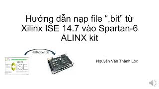 Instructions for loading quotbitquot files from Xilinx ISE 147 into Spartan6 ALINX kit [upl. by Enella]