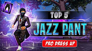 TOP 5 DRESS COMBINATION WITH CLASSIC JAZZ PANT 😎  JAZZ PANT PRO DRESS UP LIKE MENA SERVER PLAYERS [upl. by Ecnadnac]