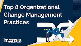 Top 8 Organizational Change Management Practices  Change Management  Invensis Learning [upl. by Selda598]