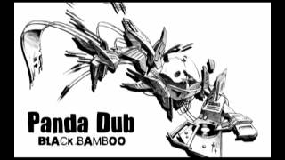 06  Panda Dub Black Bamboo  In Dub We Trust [upl. by Curzon]