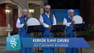 Kerkük İlahi Grubu  Şol Cennetin Irmakları [upl. by Paver388]