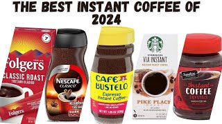 The Best Instant Coffee of 2024 [upl. by Rey]